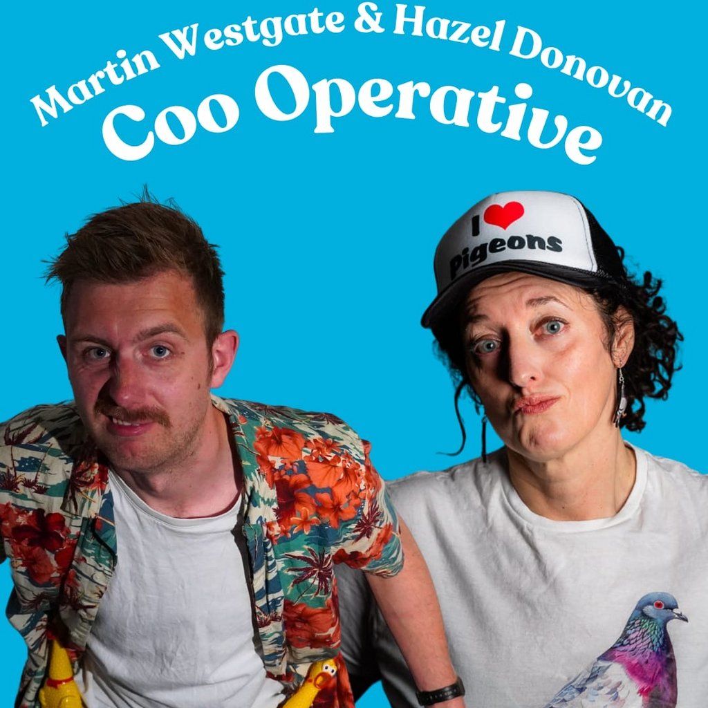 NCF Comedy  Martin Westgate and Hazel Donovan: Coo Operative, 3 November | Event in Nottingham | AllEvents