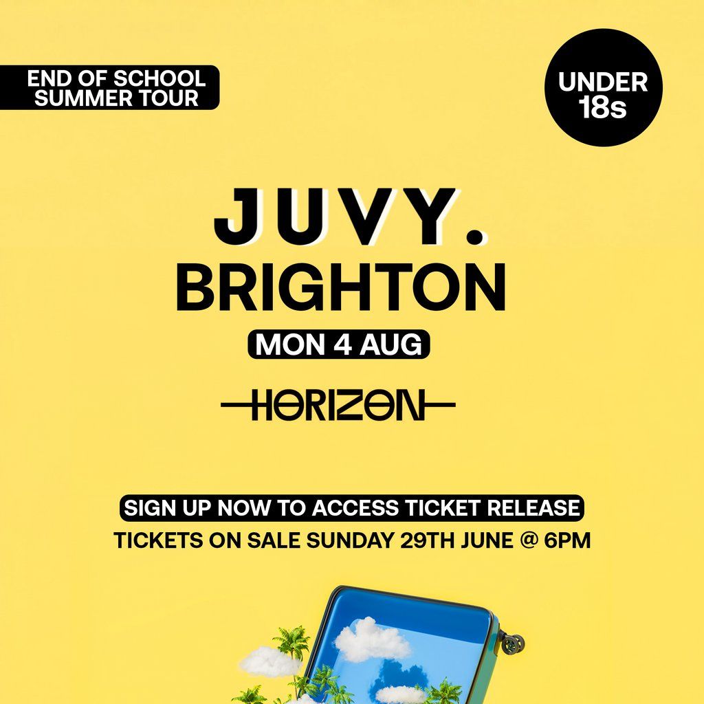 JUVY Under 18s - End Of School Tour - Mon 4 Aug - Brighton, 4 August | Event in Brighton | AllEvents