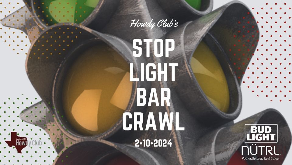 Stop Light Bar Crawl , Houston Heights, Texas, February 10 2024