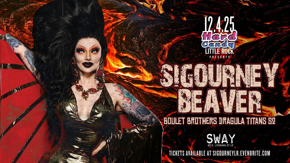 Hard Candy Little Rock with Sigourney Beaver, 4 December | Event in Little Rock | AllEvents