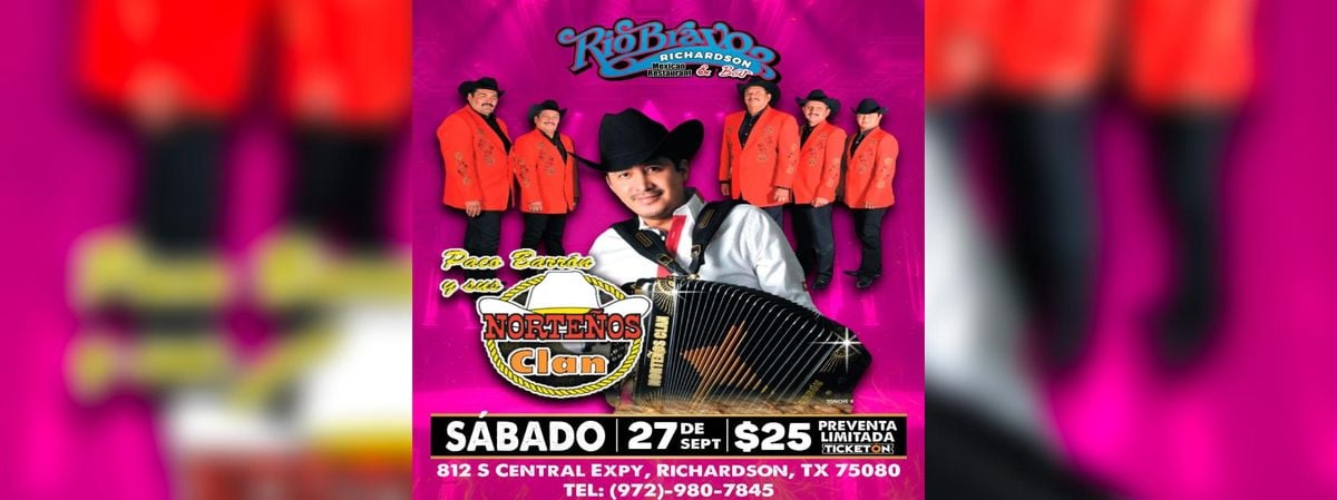 PACO BARRON Y SUS NORTEÑOS CLAN , 27 September | Event in Richardson | AllEvents