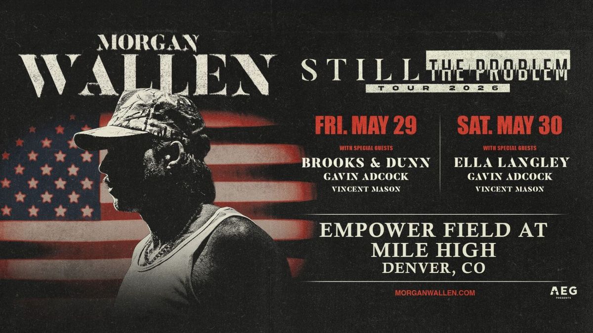 Morgan Wallen with  Brooks & Dunn, Gavin Adcock and Vincent Mason, 29 May | Event in Denver | AllEvents