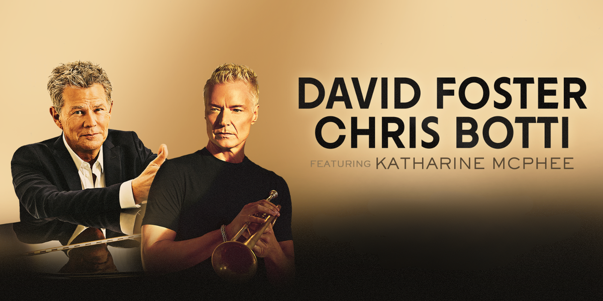 David Foster and Chris Botti with Katharine McPhee, 19 June | Event in Huber Heights | AllEvents