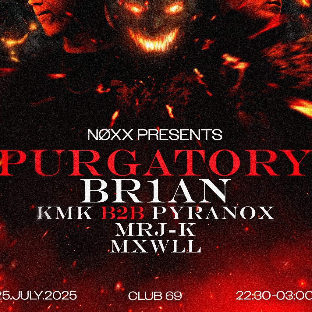 NOXX Presents: Purgatory, 25 July | Event in Paisley | AllEvents