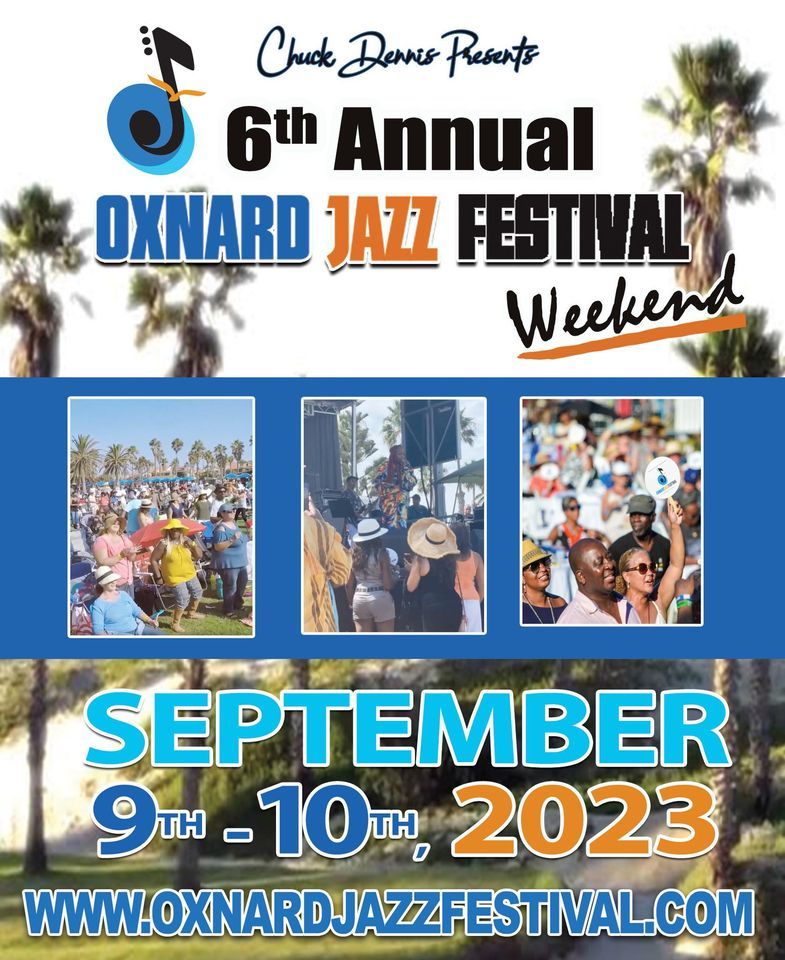 6th Annual Oxnard Jazz Festival , Oxnard Beach Park, 9 September to 10