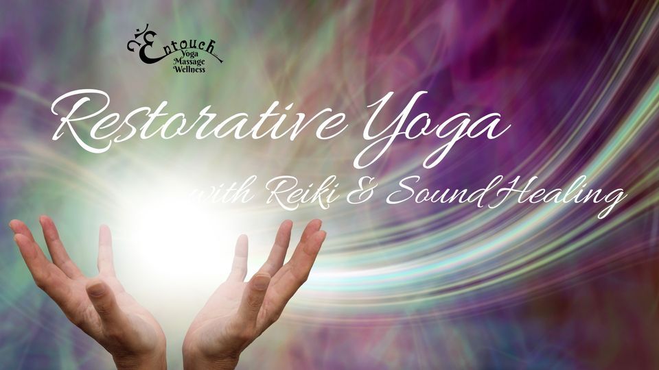Restorative Yoga with Reiki and Sound Healing, 39323 Garfield Rd ...