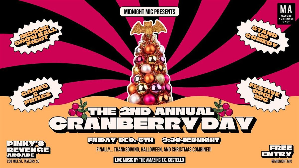 The 2nd Annual Cranberry Day: Comedy, Games & Prizes, Indoor Snowball Fight, 5 December | Event in Taylors