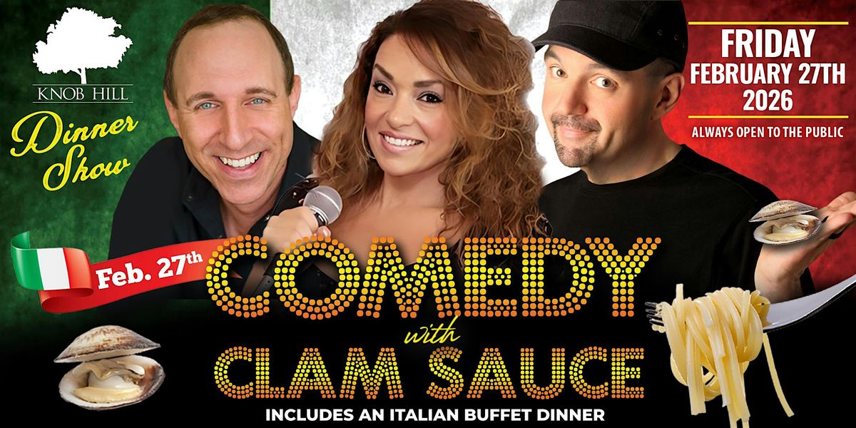 Comedy with Clam Sauce at Knob Hill, 27 February | Event in Manalapan Township | AllEvents