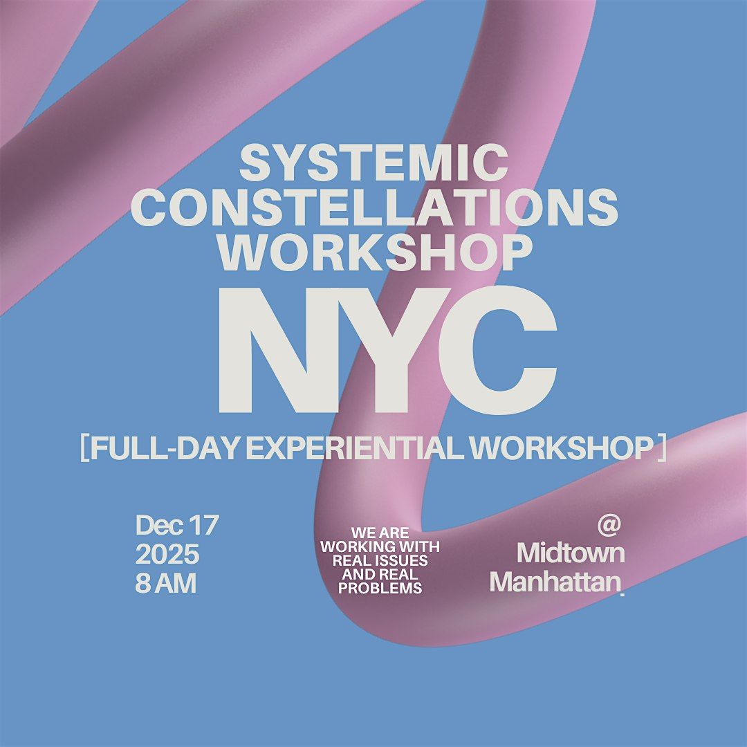Systemic Constellations – Full-Day Experiential Workshop, 17 December | Event in New York | AllEvents
