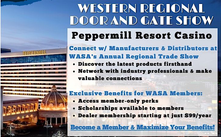 WESTERN REGIONAL DOOR AND GATE SHOW, Peppermill Resort Spa Casino, Reno ...
