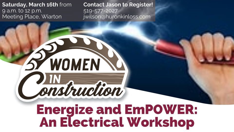 Energize and EmPOWER with Women in Construction An Electrical