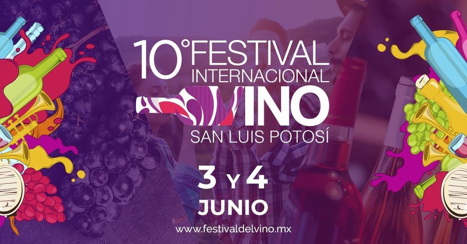 10° Festival Internacional del Vino, Centro de las Artes de San Luis  Potosí, June 3 to June 4 | AllEvents.in