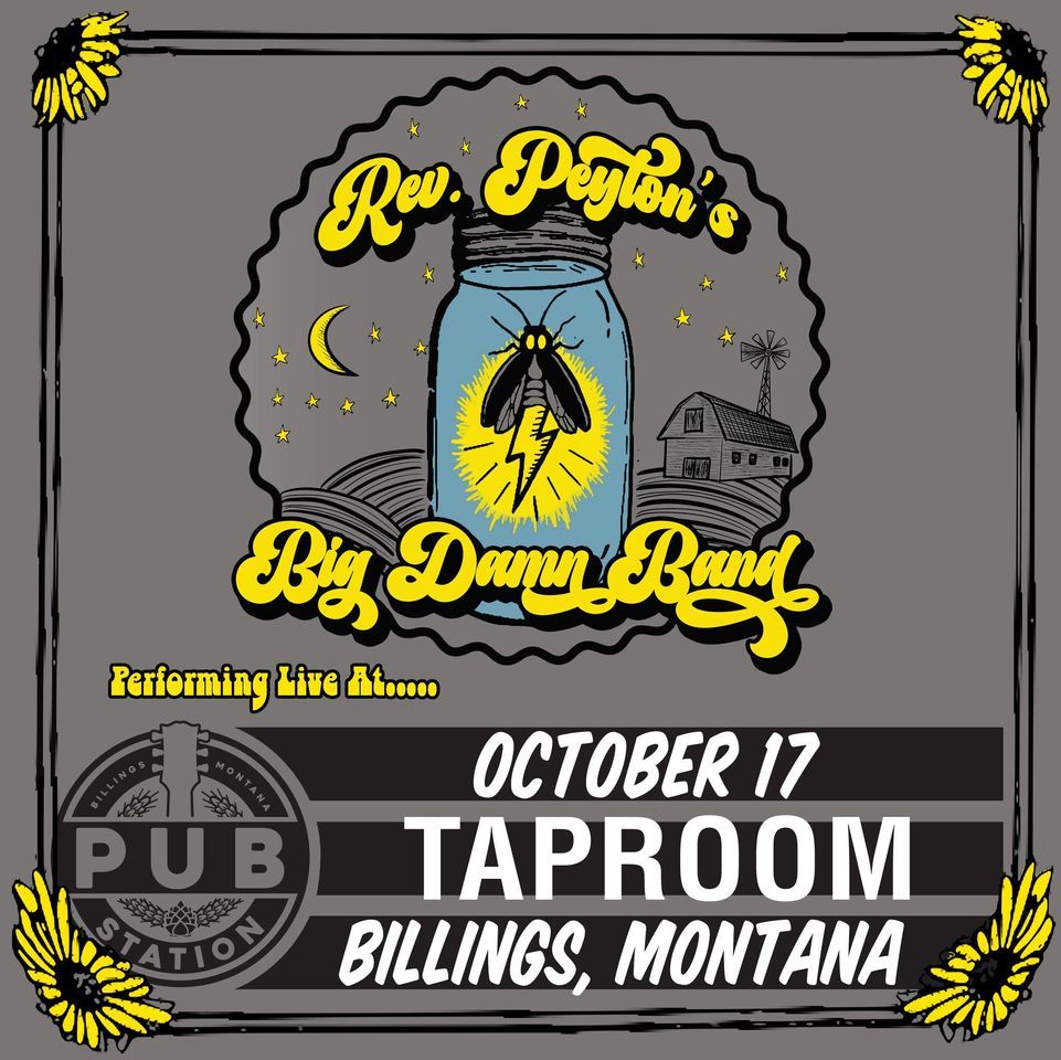 Rev. Peytons Big Damn Band w/ VOLORES The Pub Station Taproom