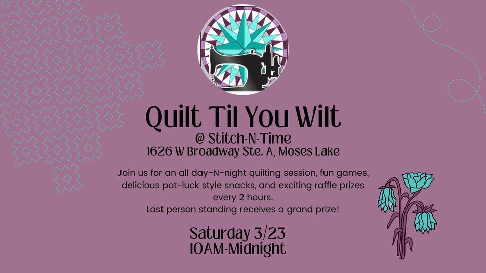 Quilt Til You Wilt StitchNTime, 1626 W Broadway Ave Ste. A, Moses