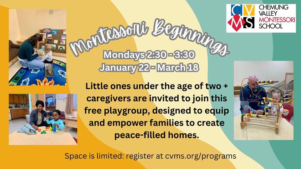 Montessori Beginnings Winter 2023, Chemung Valley Montessori School