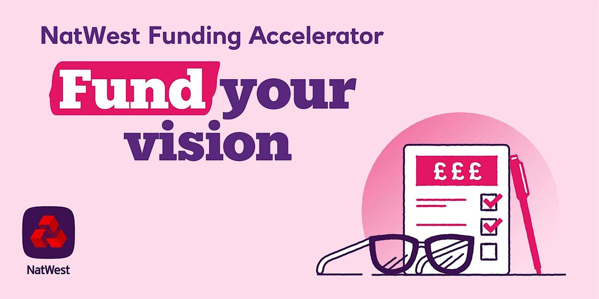 NatWest Funding Accelerator: Fund your Vision, 13 January | Event in Cardiff | AllEvents