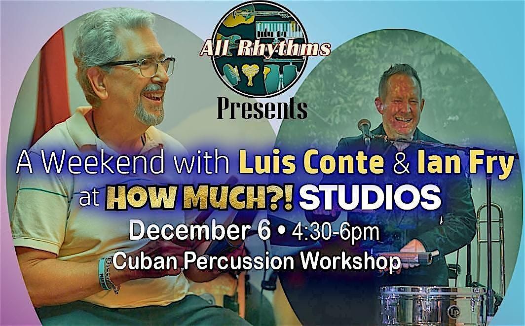 A Cuban Percussion Workshop with Luis Conte and Ian Fry, 6 December | Event in Austin | AllEvents