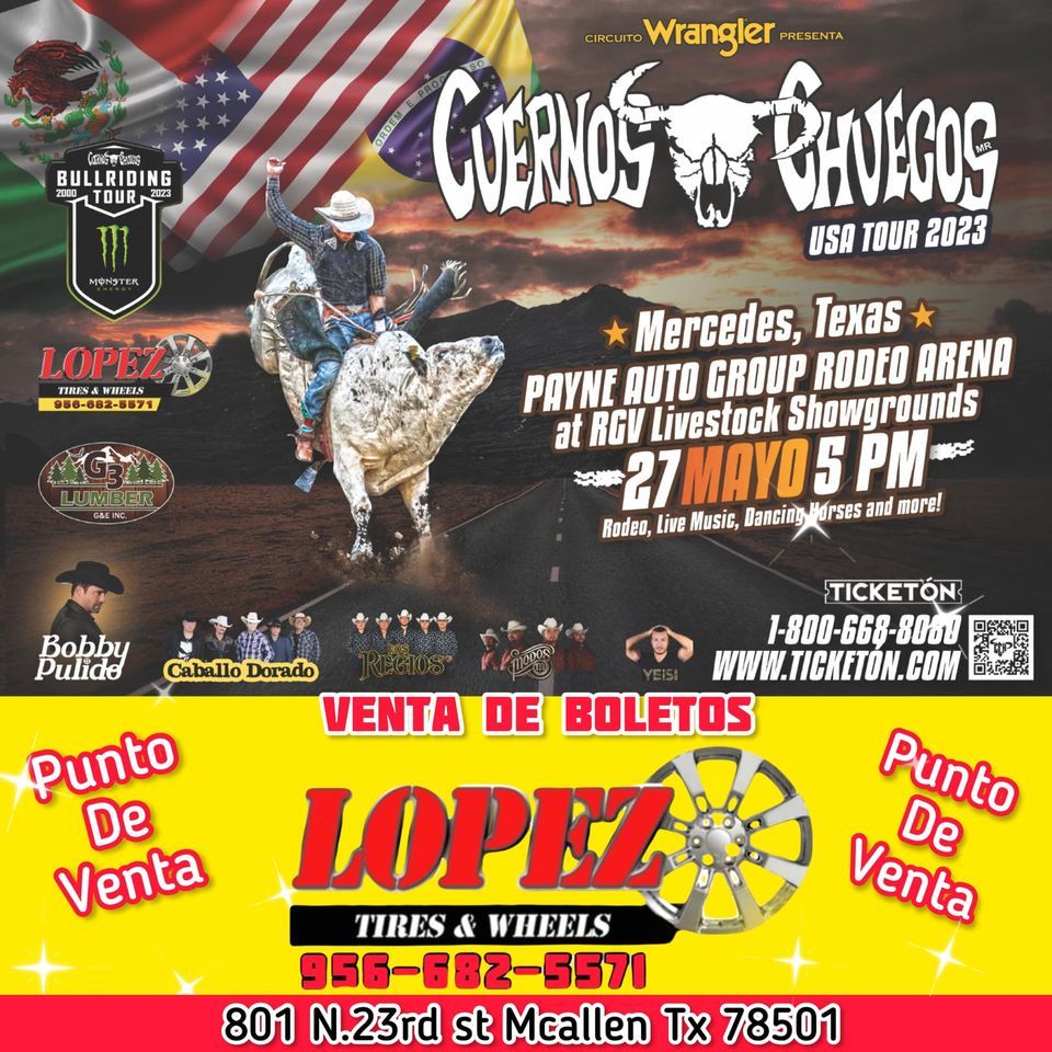 Cuernos Chuecos USA TOUR 2025, RGV Livestock Show Grounds, Mercedes, 27