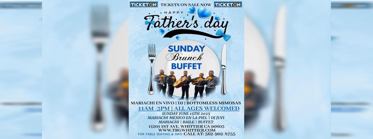 DIA DE LOS PADRES, SUNDAY BRUNCH CON MARIACHI SHOW, 15 June | Event in Whittier | AllEvents