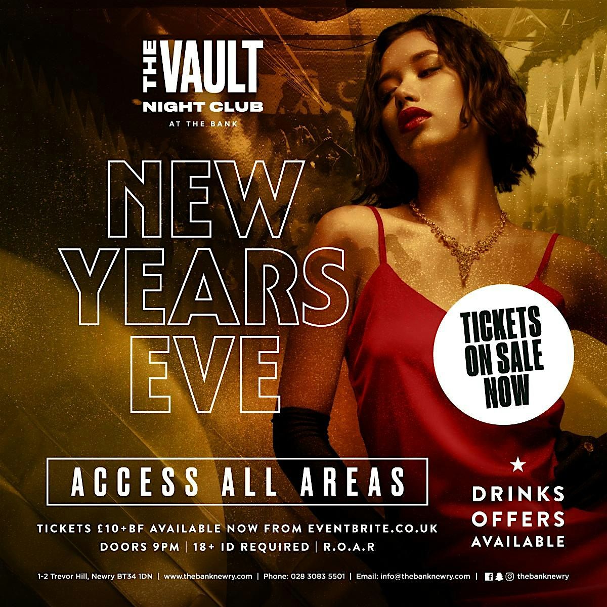 NEW YEARS EVE ACCESS ALL AREA S | Vault nightclub at the Bank , Newry