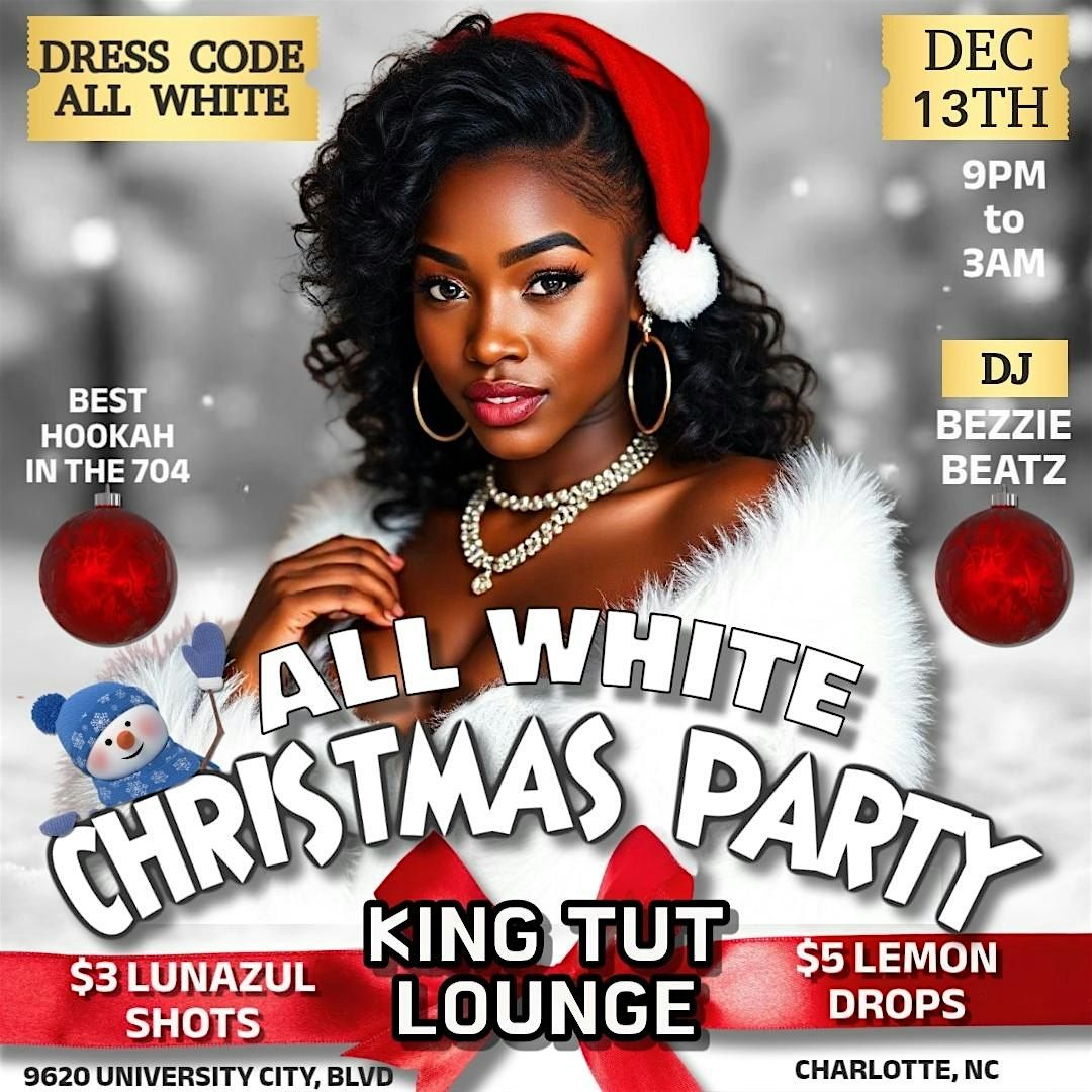 All White XMAS PARTY $5 LEMON DROPS $3 TEQUILA SHOT SPECIALS ALL NIGHT!!, 13 December | Event in Charlotte