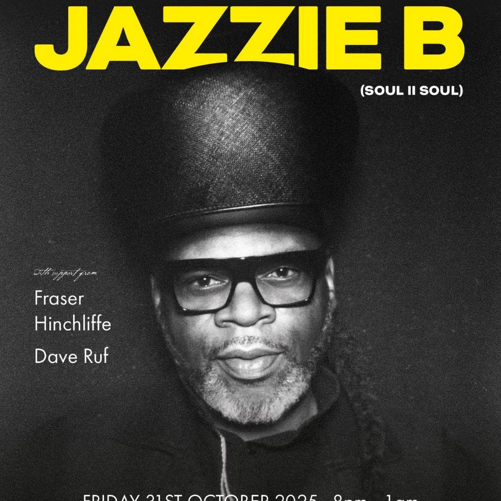 Jazzie B / Fraser Hinchliffe / Dave Ruf, 31 October | Event in Burnley | AllEvents