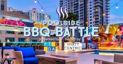 Poolside Bbq Battle Hyatt Centric Las Olas Fort Lauderdale January 14 2022 Allevents In Fort Lauderdale 2022 Events