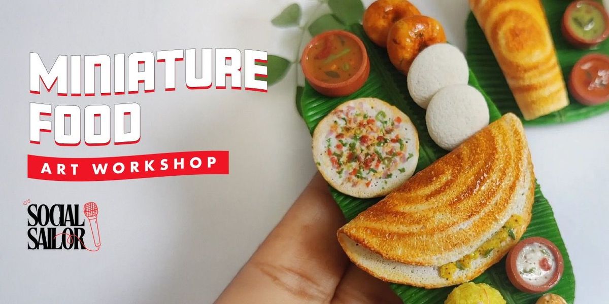 Miniature Food Art Date - Hyderabad, 24 August | Event in Hyderabad | AllEvents