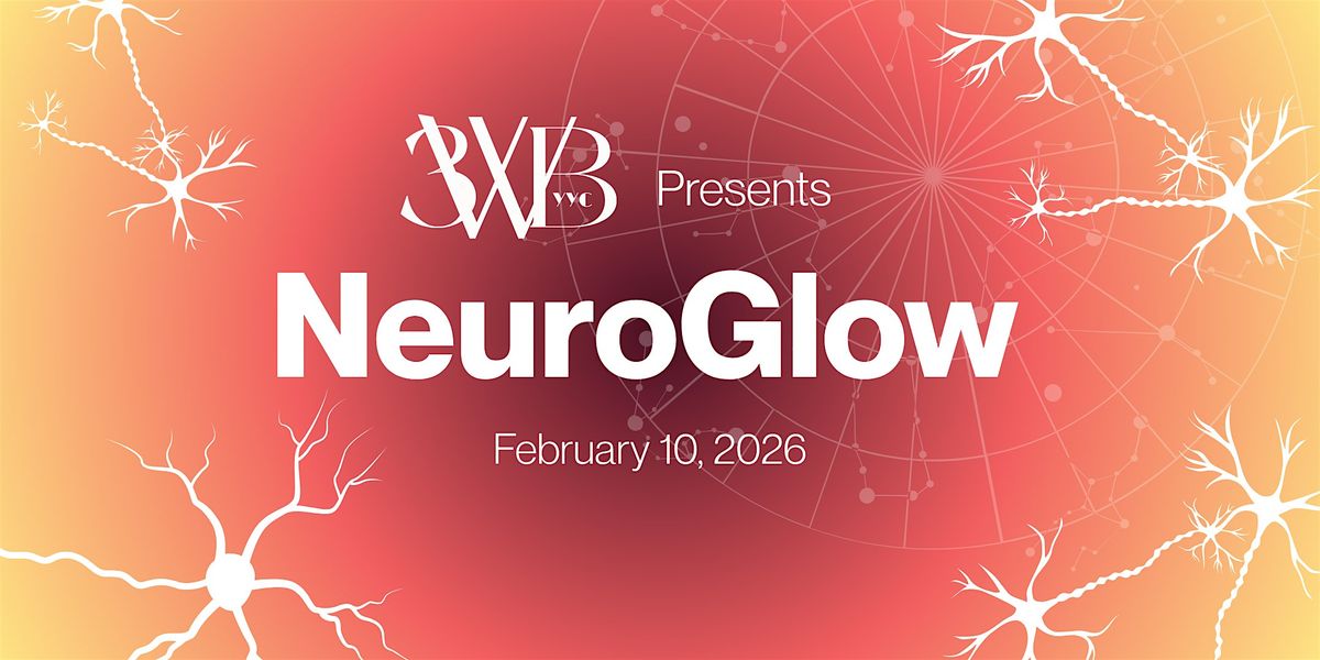 3WB NeuroGlow, 10 February | Event in Calgary | AllEvents