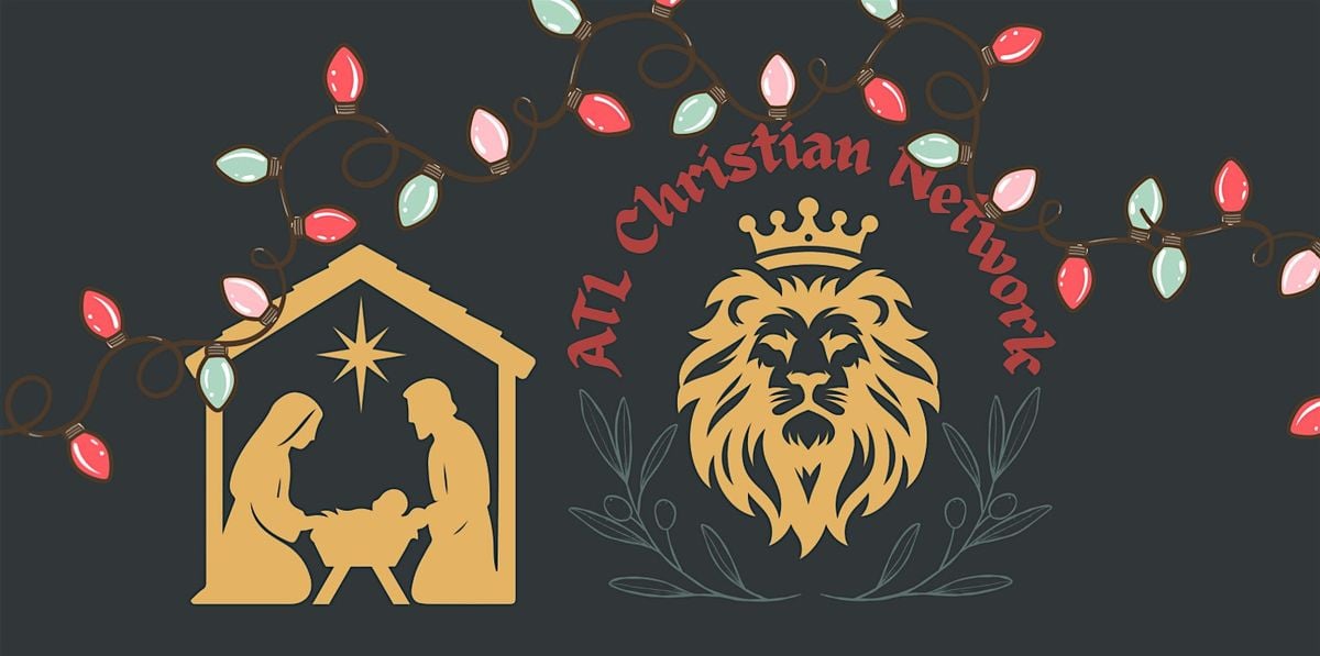ATL Christian Network - XMAS Edition, 11 December | Event in Atlanta | AllEvents