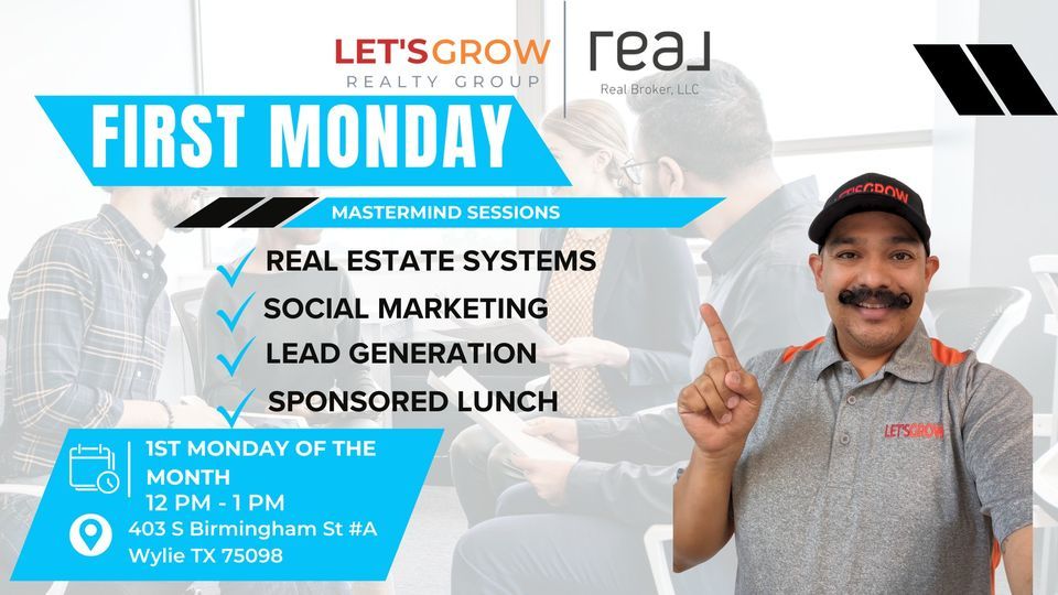 AGENTS ONLY First Monday Mastermind Sessions, Let's Grow Realty Group