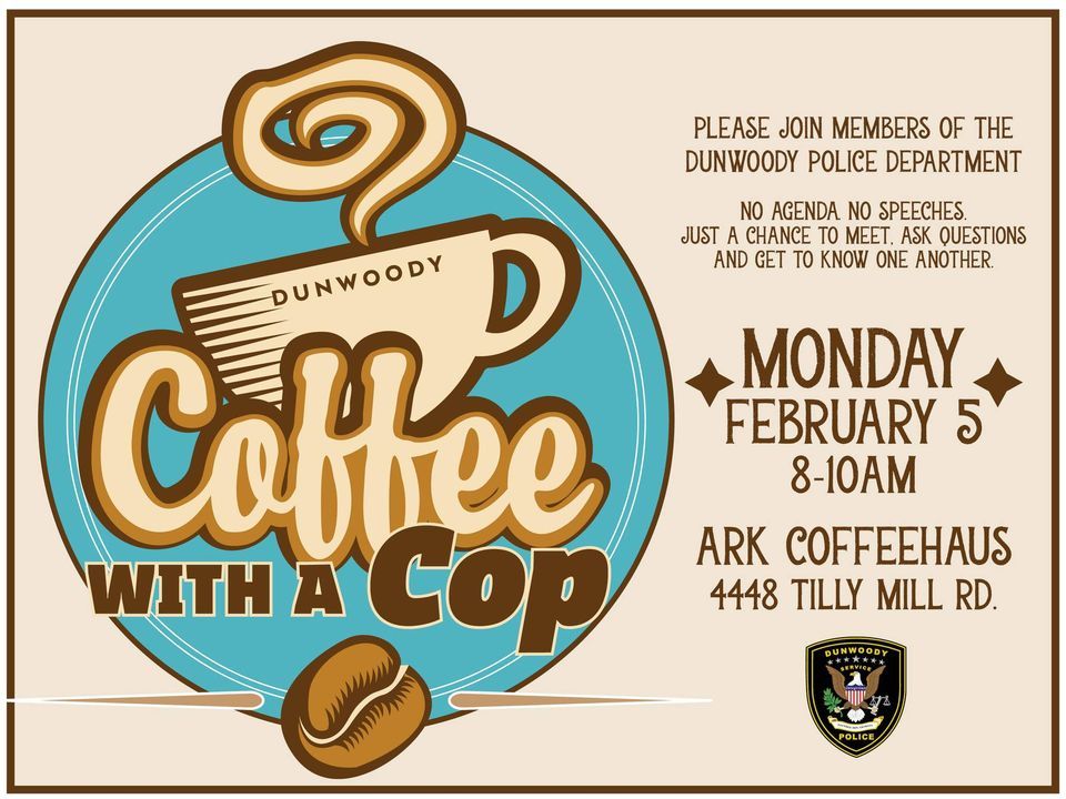 Coffee With a Cop, 4448 Tilly Mill Rd, Atlanta, GA 303602105, United