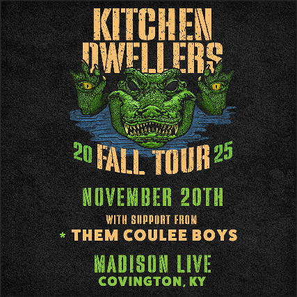 Kitchen Dwellers  w/ Them Coulee Boys in Covington, 20 November | Event in Covington | AllEvents