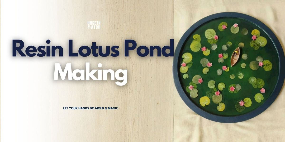 Resin Lotus Pond Workshop