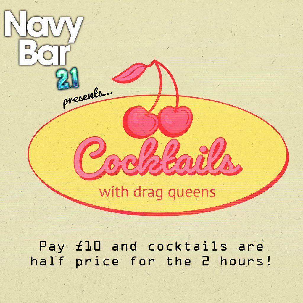 COCKTAILS with DRAG QUEENS | Navy Bar 2.1 | Event in Liverpool | AllEvents
