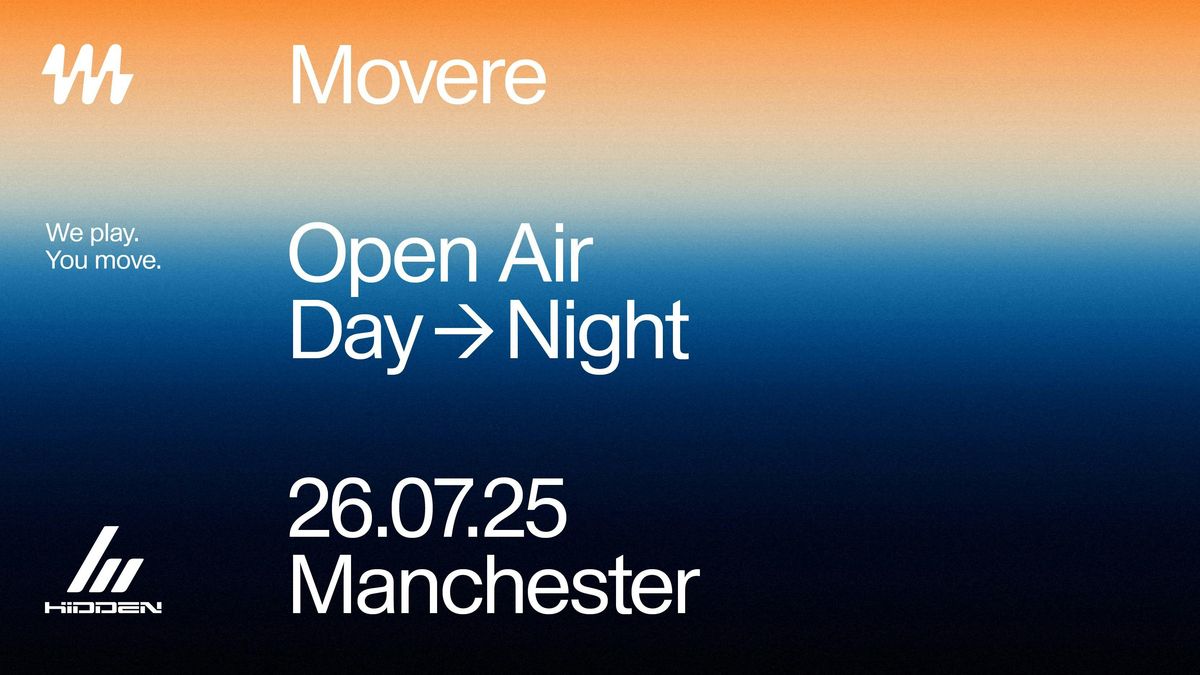 Movere: Open Air - Day to Night, 26 July | Event in Manchester | AllEvents