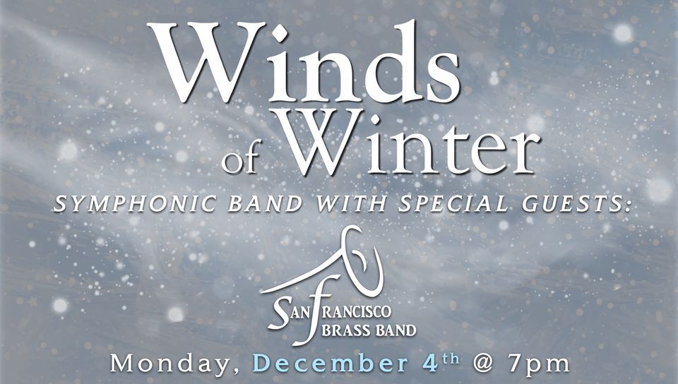 SJSU Symphonic Band Concert w/ San Francisco Brass Band, SJSU School of