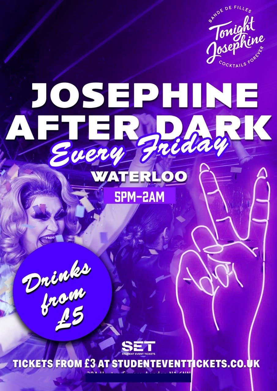 DRINKS FROM £4.50 @ TONIGHT JOSEPHINE WATERLOO FRIDAY 23RD AUGUST, 23 August | Event in London | AllEvents