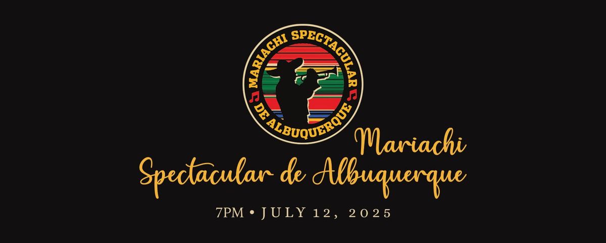 Mariachi Spectacular de Albuquerque, 11 July | Event in Albuquerque | AllEvents