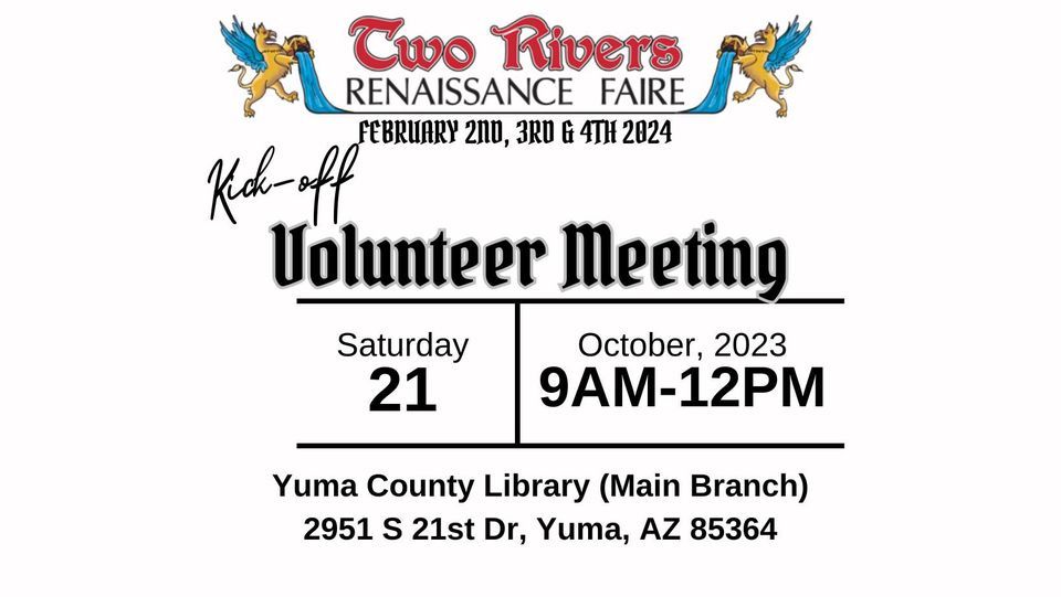 Two Rivers Renaissance Faire volunteer meeting , Yuma County Library