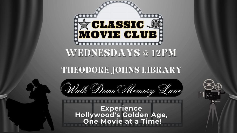 Classic Movies Club, Theodore Johns Library, Beaumont, January 10 2024