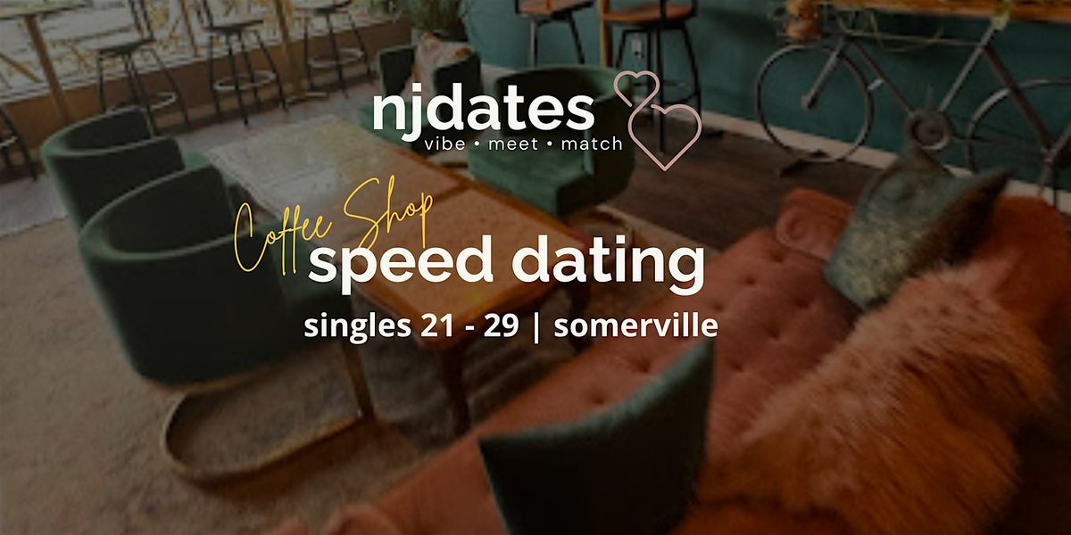 NJ Coffee Shop Speed Dating | Singles 21 - 29  | SOMERVILLE, 23 January | Event in Somerville | AllEvents