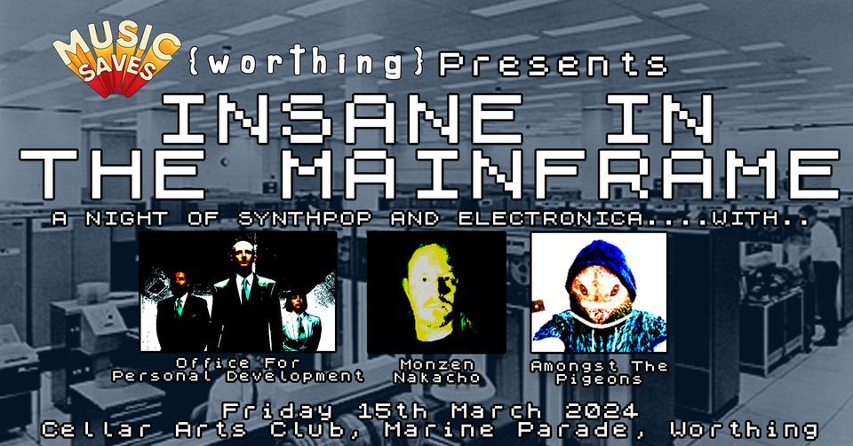 Insane In The Mainframe...with Office For Personal Development/ Monzen