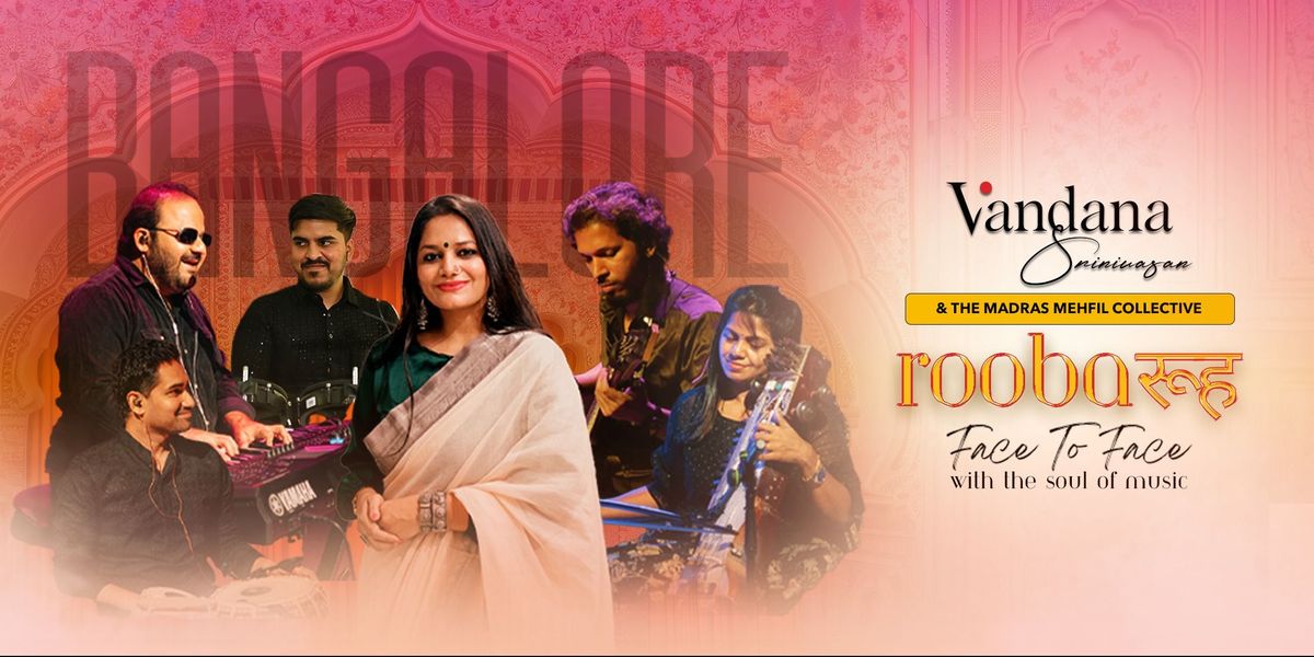 RoobaRooh by Vandana Srinivasan