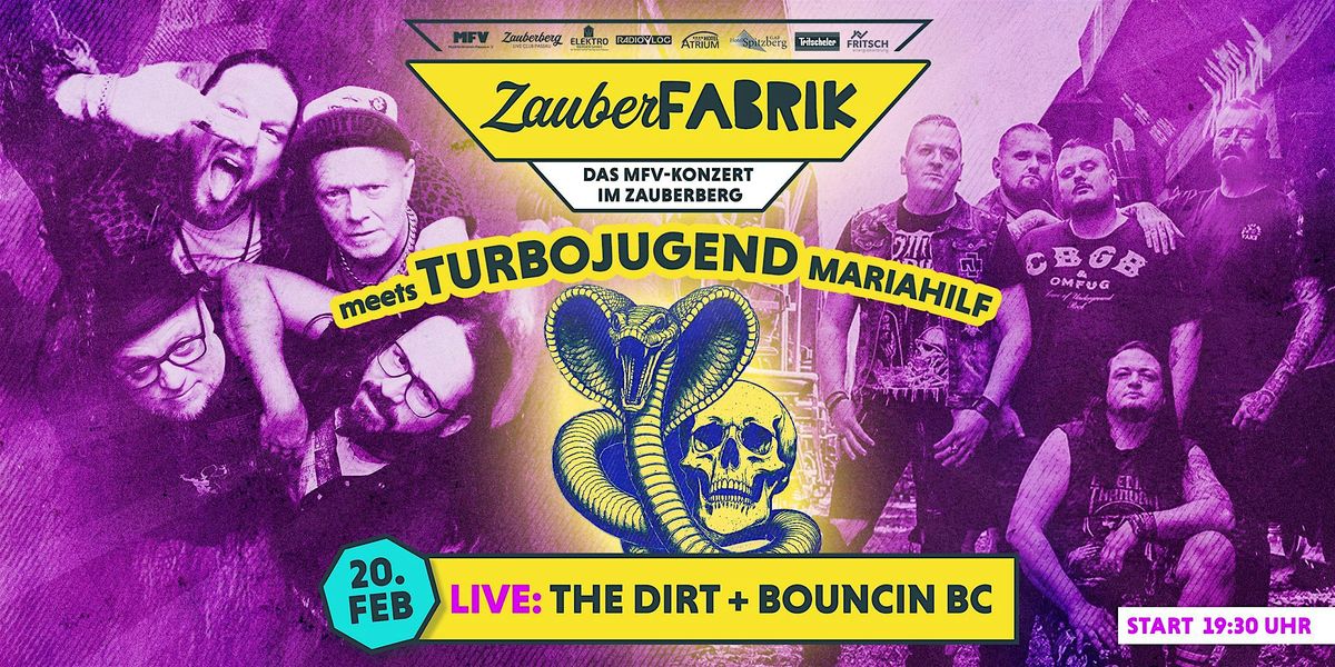 ZauberFabrik meets Turbojugend | The Dirt + Bouncing BC, 20 February | Event in Passau | AllEvents
