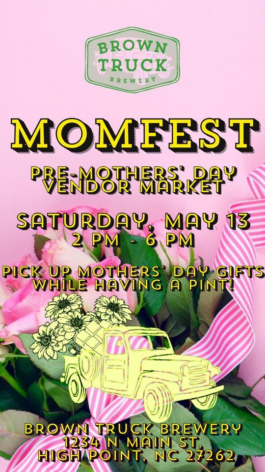 MOMfest Vendor Market, Brown Truck Brewery, High Point, 13 May 2023