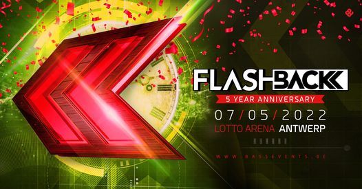 Flashback 2022 5 Year Anniversary Official Lotto Arena Antwerp May 7 To May 8 Allevents In Flashback Festival 2022