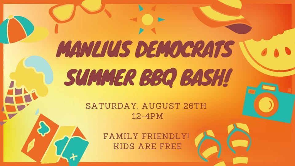 4th Annual Manlius Democrats Summer BBQ Bash!, 4822 Hyde Rd, Manlius