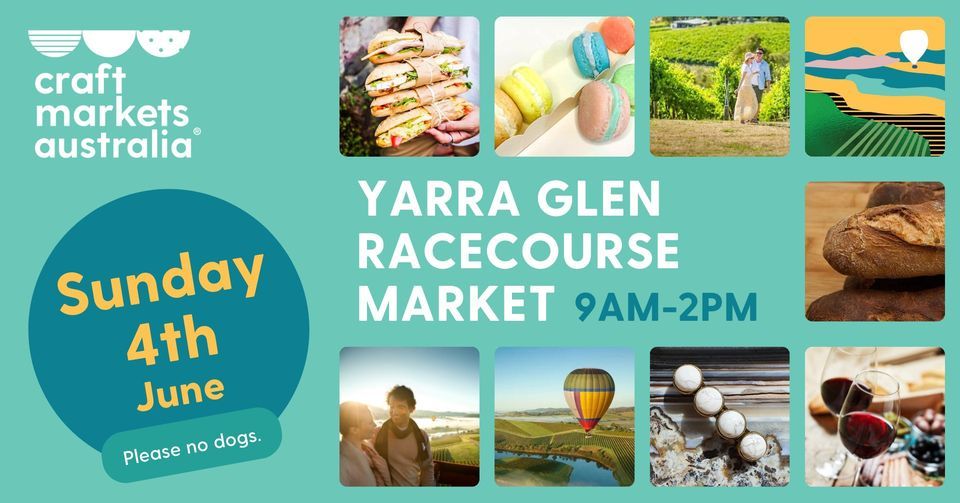 Yarra Glen Racecourse Craft and Food Market, Yarra Glen Racecourse