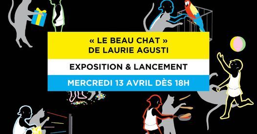Le Beau Chat Lancement Avec Laurie Agusti La Reguliere Paris April 13 22 Allevents In
